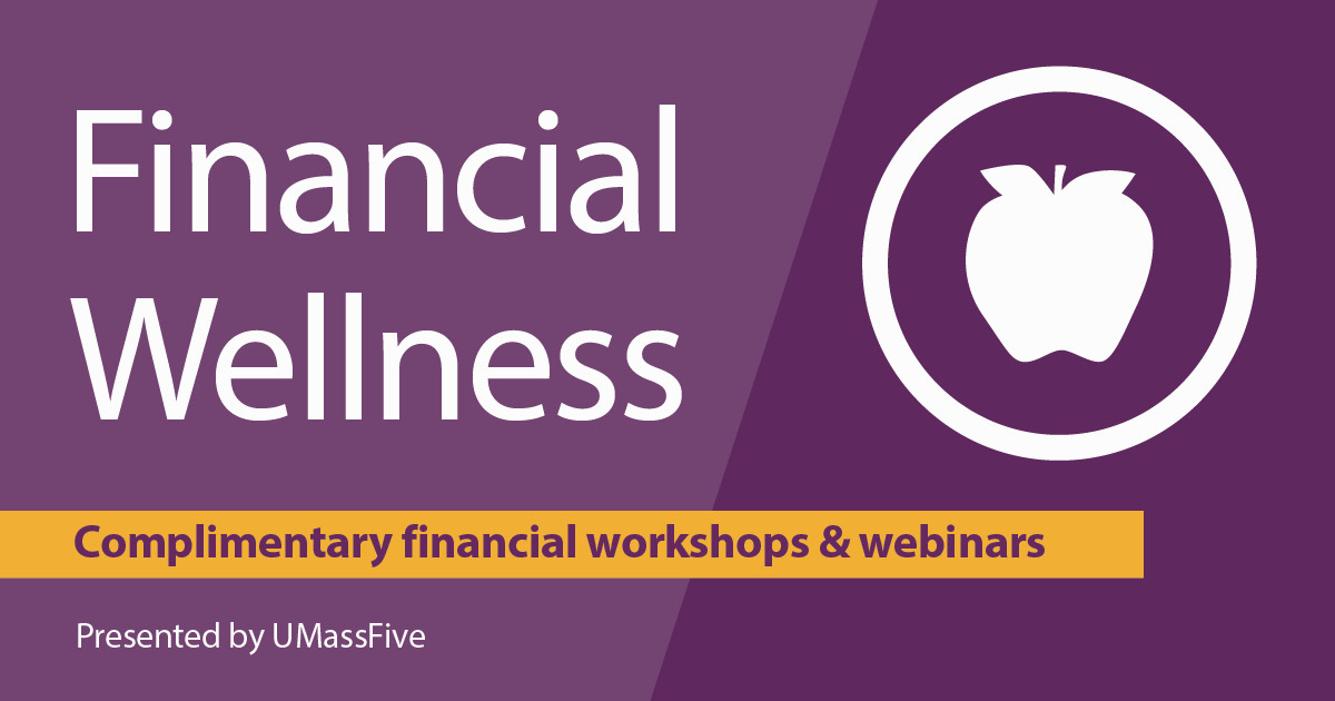 UMassFive Announces Fall 2026 Financial Wellness Webinars & Workshops